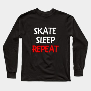 Skate Sleep Repeat (White) Long Sleeve T-Shirt